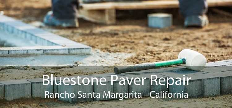 Bluestone Paver Repair Rancho Santa Margarita - California