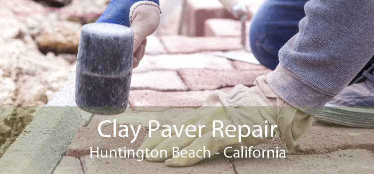 Clay Paver Repair Huntington Beach - California