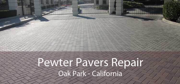 Pewter Pavers Repair Oak Park - California