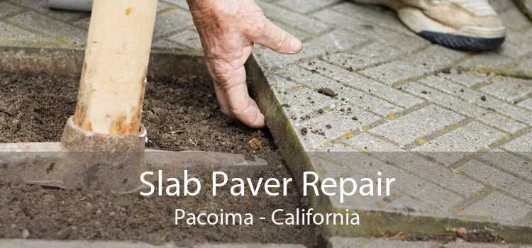 Slab Paver Repair Pacoima - California